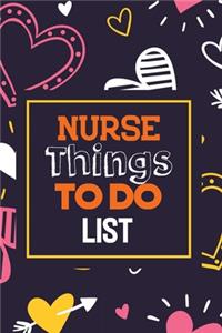 Nurse Things To Do List