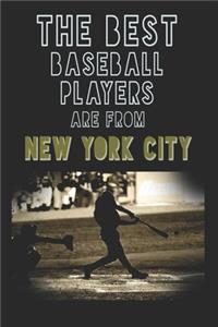 The Best Baseball Players are from New York City journal