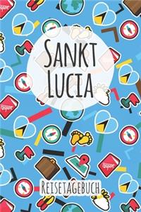 Sankt Lucia Reisetagebuch