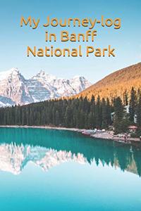 My Journey-log in Banff National Park