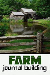 farm journal building: Blank Lined Gift cookbook For farm building it will be the Gift Idea for farm building lovers.