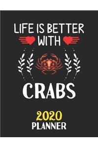 Life Is Better With Crabs 2020 Planner
