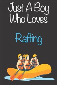 Just A Boy Who Loves Rafting