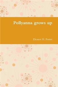 Pollyanna grows up