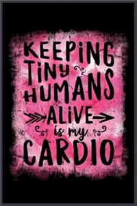 keeping tiny humans alive