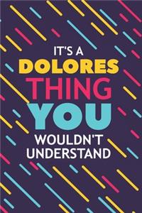 It's a Dolores Thing You Wouldn't Understand