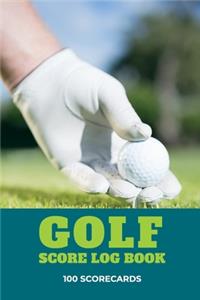 Golf Score Log Book 100 Scorecards