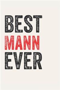 Best Mann Ever Manns Gifts Mann Appreciation Gift, Coolest Mann Notebook A beautiful