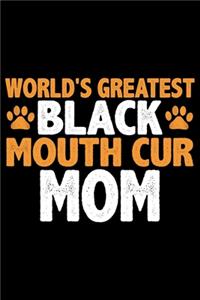 World's Greatest Black Mouth Cur Mom