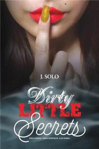 Dirty Little Secrets