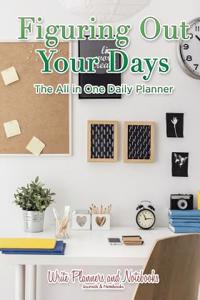 Figuring Out Your Days