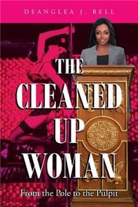 The Cleaned Up Woman