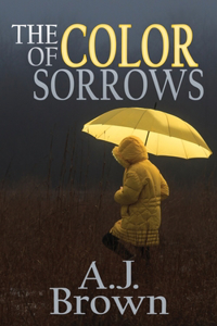 The Color of Sorrows