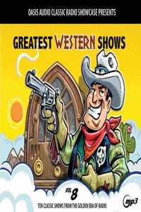 Greatest Western Shows, Volume 8