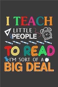 I Teach Little People To Read I'm Sort Of A Big Deal