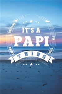 It's A Papi Thing Proud Amazing Loving