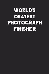 World's Okayest Photograph Finisher