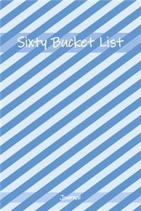 Sixty Bucket List Journal