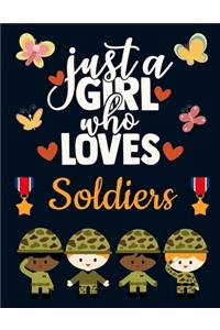 Just a Girl Who Loves Soldiers