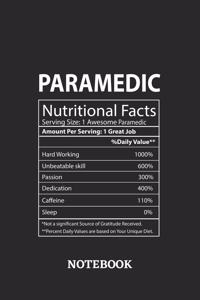 Nutritional Facts Paramedic Awesome Notebook