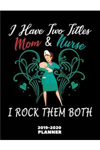 Nurse Mom Planner 2019-2020