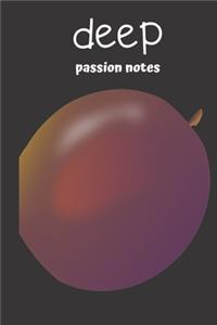 deep passion notes