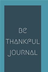 Be Thankful Journal