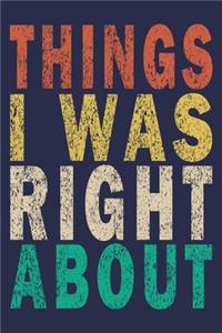 Things I Was Right About