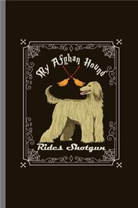 My Afghan Hound: For Dogs Puppy Animal Lovers Cute Animal Composition Book Smiley Sayings Funny Vet Tech Veterinarian Animal Rescue Sarcastic For Kids Veterinarian P