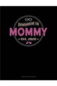 Promoted To Mommy Est. 2020