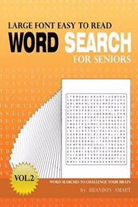 Large Font Easy-To-Read Word Search for Seniors Volume 2