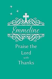 Emmeline Praise the Lord with Thanks