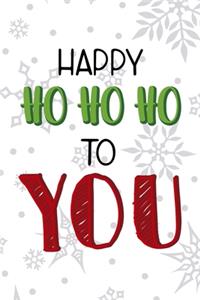 Happy Ho Ho Ho To You