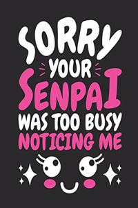 Sorry Your Senpai Was Too Busy Noticing Me