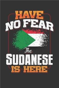 Have No Fear The Sudanese Is Here