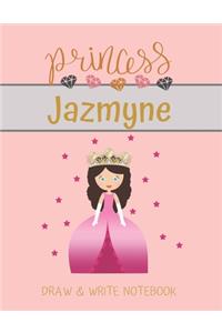 Princess Jazmyne Draw & Write Notebook: With Picture Space and Dashed Mid-line for Small Girls Personalized with their Name