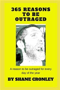 365 Reasons to be outraged
