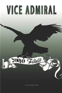 Vice Admiral - Semper Fidelis - Notebook