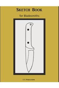 Sketch Book for Bladesmiths
