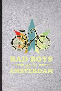 Bad Boys Go to Amsterdam