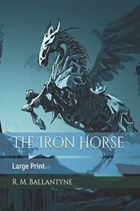 The Iron Horse