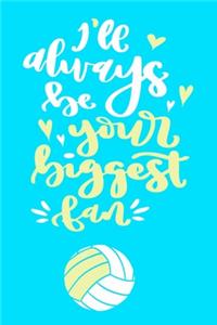 I'll Always Be Your Biggest Fan