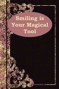 Smiling is Your Magical Tool