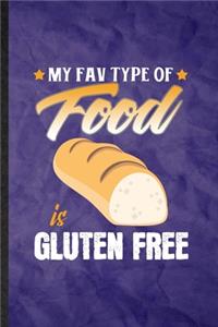 My Fav Type of Food Is Gluten Free