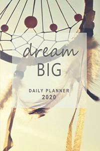 Dream Big Daily Planner 2020