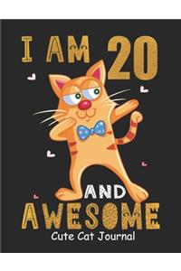 I Am 20 And Awesome Cute Cat Journal