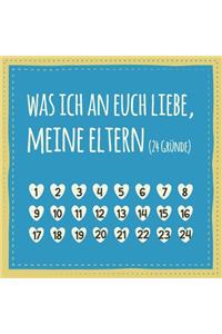 Was ich an euch liebe, meine Eltern (24 Gründe)