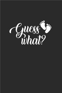 Guess What?