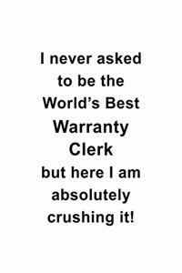 I Never Asked To Be The World's Best Warranty Clerk But Here I Am Absolutely Crushing It