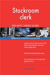 Stockroom clerk RED-HOT Career Guide; 2535 REAL Interview Questions